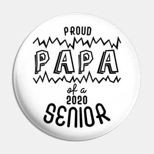 Proud Papa of a 2020 Senior - SUPER PAPA Pin