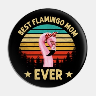 Best Flamingo Mom Ever Pin