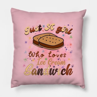 Just A girl Who Loves Ice Cream Sandwiches Pillow