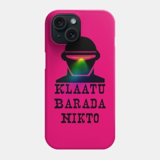 Klaatu Barada Nikto (I Am Gort) Phone Case