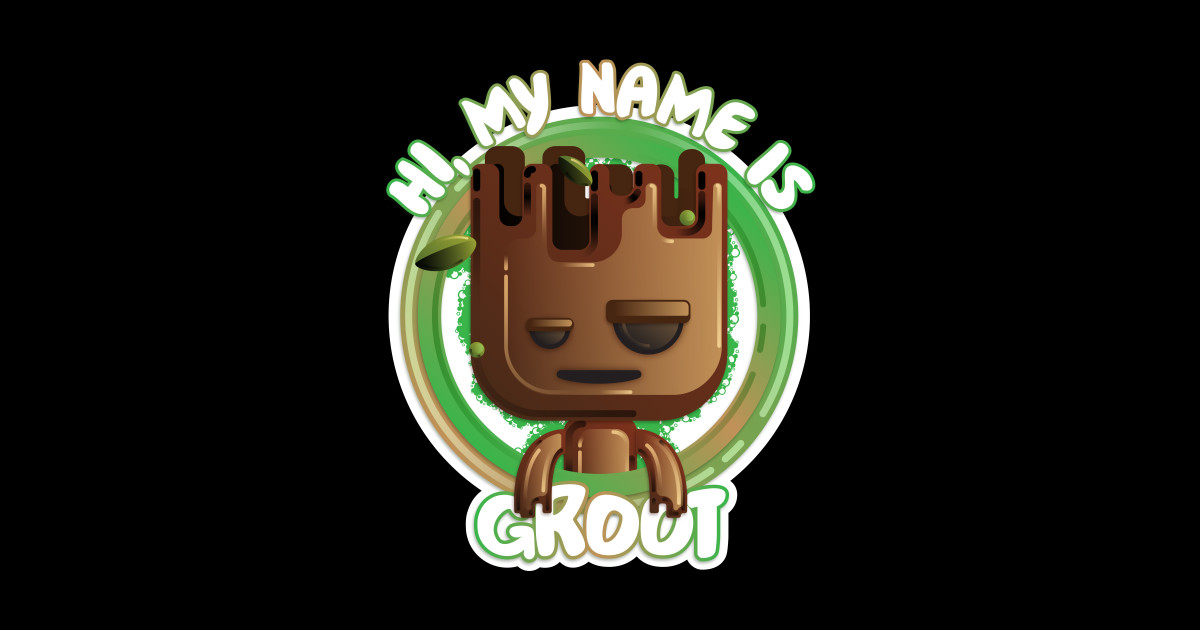 My Name is Groot - Groot - Sticker | TeePublic