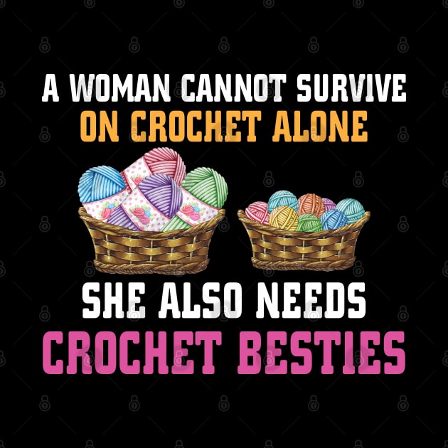 A Woman Cannot Survive on crochet alone by busines_night