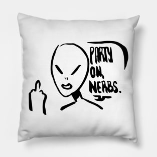 Party on, Nerbs Pillow