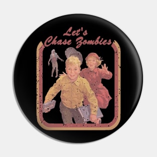 Let's Chase Zombies Pin