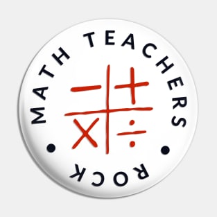 Math Teachers Rock Pin