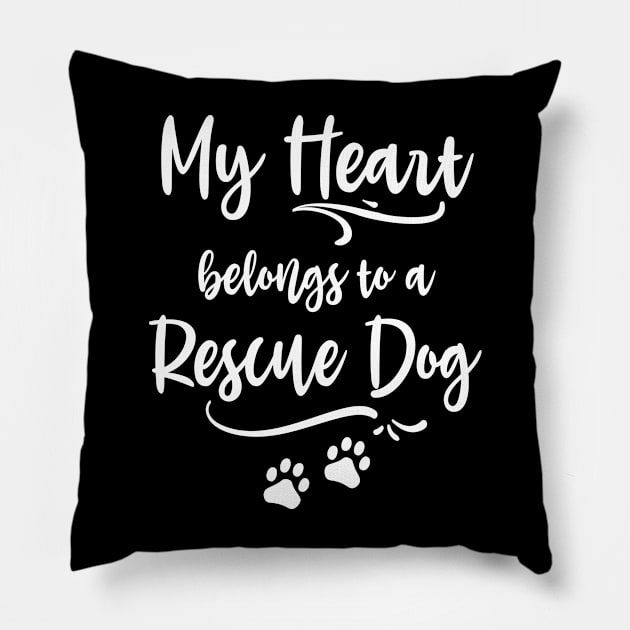 My heart belongs to a rescue dog Pillow by FloraLi