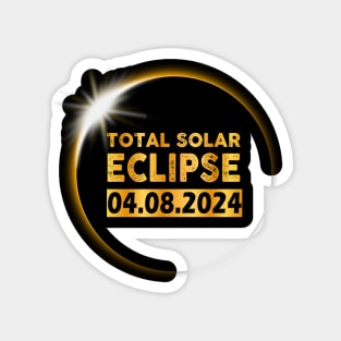 Total Solar Eclipse 2024 America Totality 04 08 24 Magnet