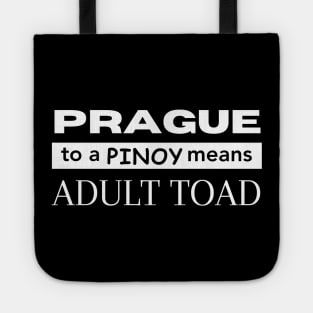 Prague To A Pinoy Tote
