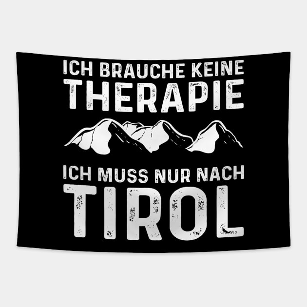 Brauche Keine Therapie Muss Nach Tirol Berge Tapestry by Trash Panda Internet Store