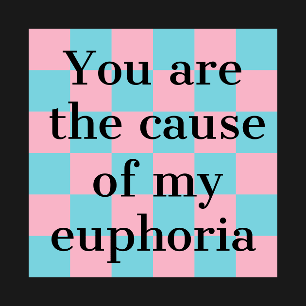 you are the cause of my euphoria  textured by Anna-Kik