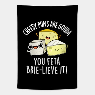 Cheesy Puns Are Gouda You Feta Brielive It Cheese Pun Tapestry