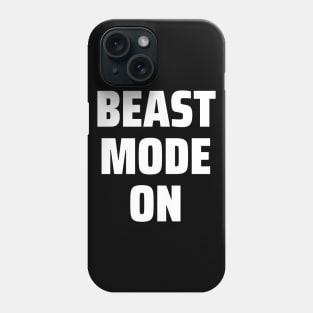 Beast Mode On Phone Case