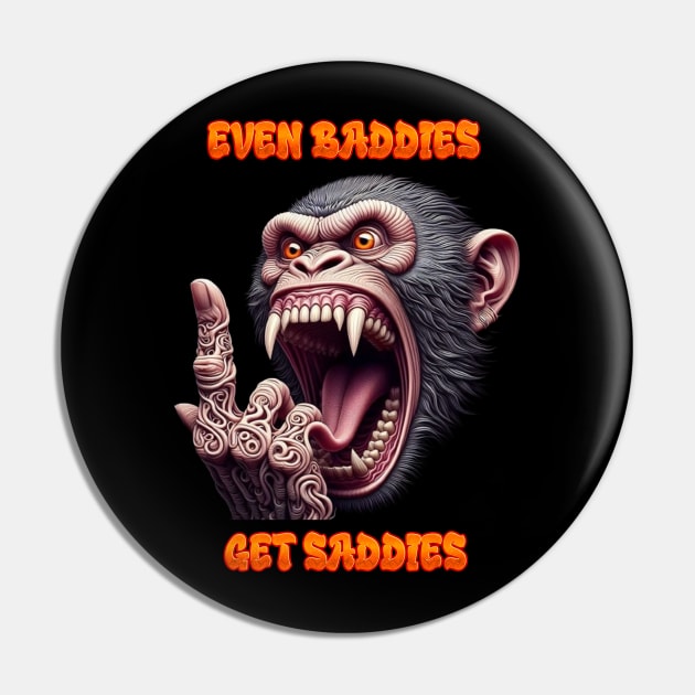 Even Baddies Get Saddies Evil Monkey Pin by coollooks