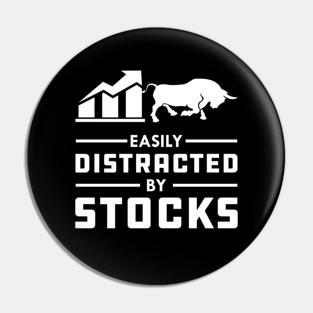 Stock Trader - Easily distracted by stocks Pin by KC Happy Shop