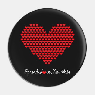 Spread Love Not Hate Gift Pin