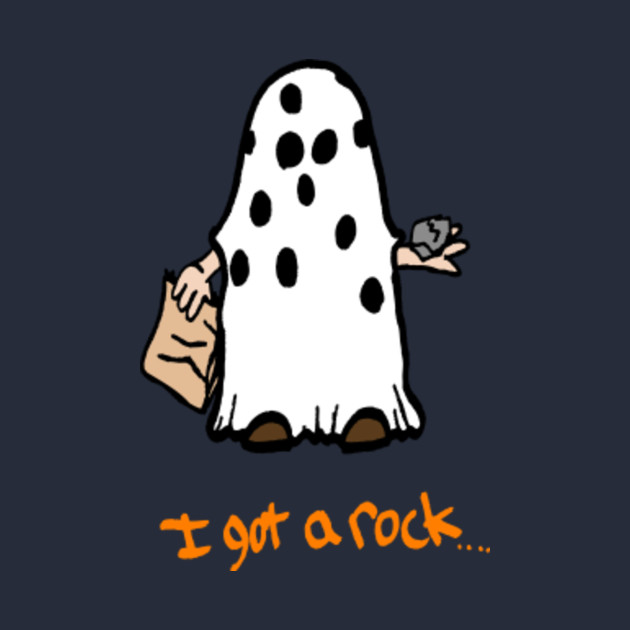 i got a rock - Halloween I Got A Rock - T-Shirt | TeePublic