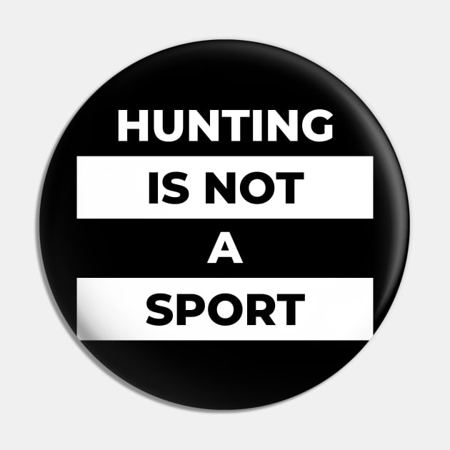 hunting is not a sport Pin by the gulayfather
