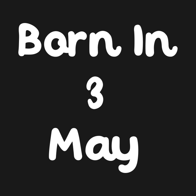 Born In 3 May by Fandie