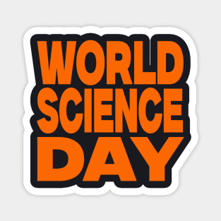 World science day Magnet