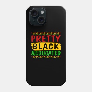 Pretty Black and Educated Phone Case