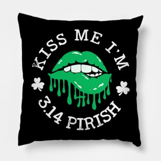 st patricks Pi Day Funny Kiss me I'm 3.14 Pirish Teacher Tee Pillow