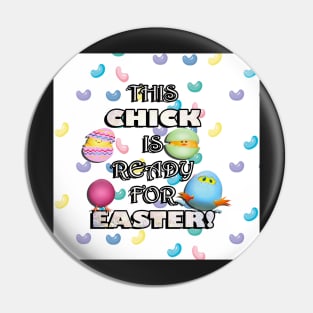 Happy Easter Funny Quote: This Chick Is Ready For Easter Pin