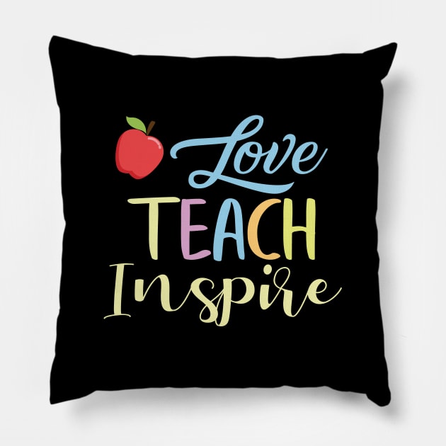 Love Teach Inspire Pillow by busines_night