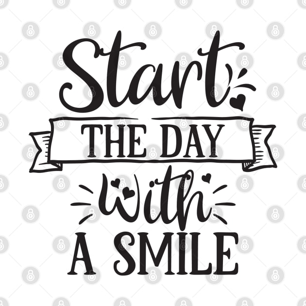 Start The Day With A Smile by Creative Town