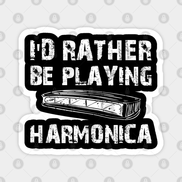 Harmonica - I'd rather be playing Harmonica Magnet by KC Happy Shop