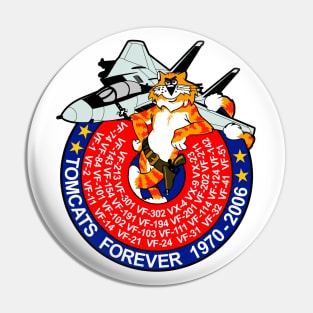 F-14 Tomcat - Tomcats Forever 1970- 2006 - Clean Style Pin