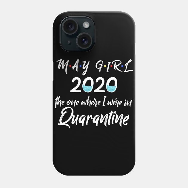 May girl birthday 2020 Phone Case by afmr.2007@gmail.com