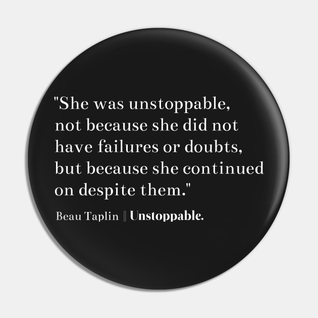 She was unstoppable - Beau Taplin Pin by MoviesAndOthers