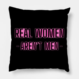 real women aren't men Pillow