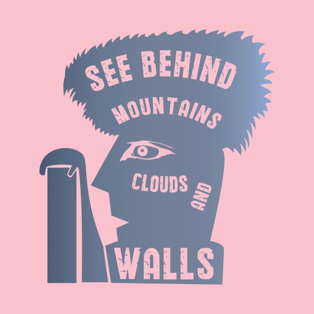 See behind mountains and walls by mypointink