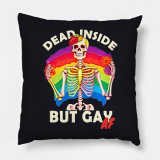 Dead Inside Gay AF LGBT Skeleton Pillow