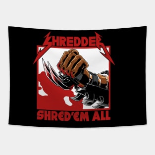 Shred 'em all - Backprint Tapestry