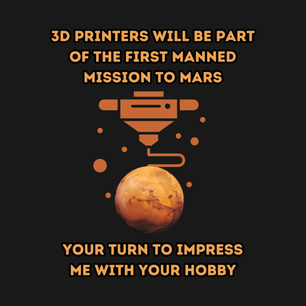 3D Printers to Mars - 3D Printing by ZombieTeesEtc