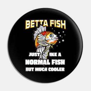 Funny Betta Fish Lover Aquarium Fishes Pin