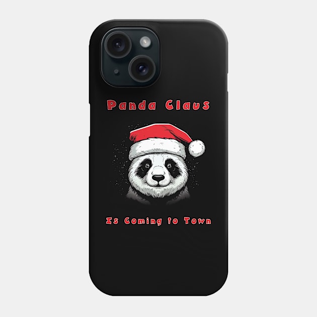 Panda Claus is Coming to Town! Phone Case by MythicLegendsDigital