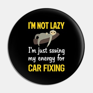 Funny Lazy Car Fixing Pin