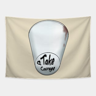 Take Courage (Coffee Cup) Tapestry