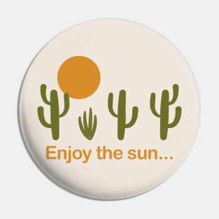 Enjoy the sun Pin