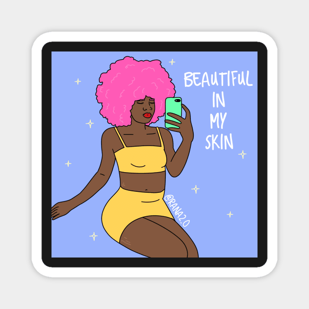 Beautiful in my skin Magnet by Ranaawadallah