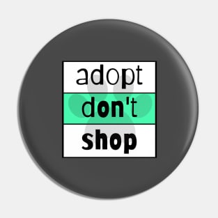 Adopt Don't Shop Pin