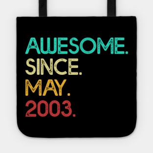 Awesome Since May 2003 Birthday For Women And Men Tote