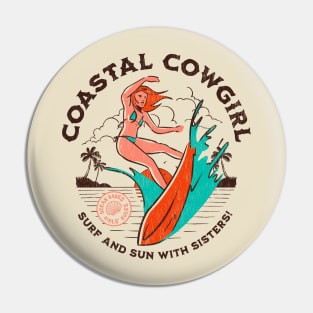 Coastal Cowgirl Surf and Sun With Sisters Pin