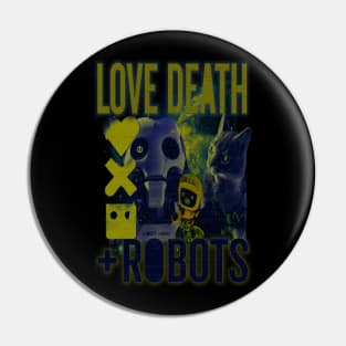 Love Death + Robots (Distressed Version) Pin