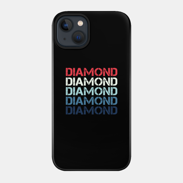 Diamond Name T Shirt - Diamond Classic Vintage Retro Name Gift Item Tee - Diamond - Phone Case