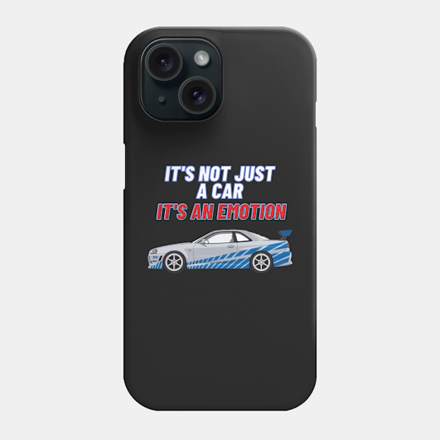 IT'S NOT JUST A CAR IT'S AN EMOTION { Fast and furious r34 } Phone Case by MOTOSHIFT