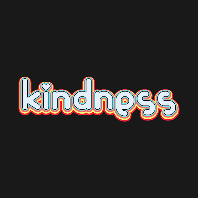 Kindness Retro Rainbow Colored Fun Art for Positivity by mangobanana